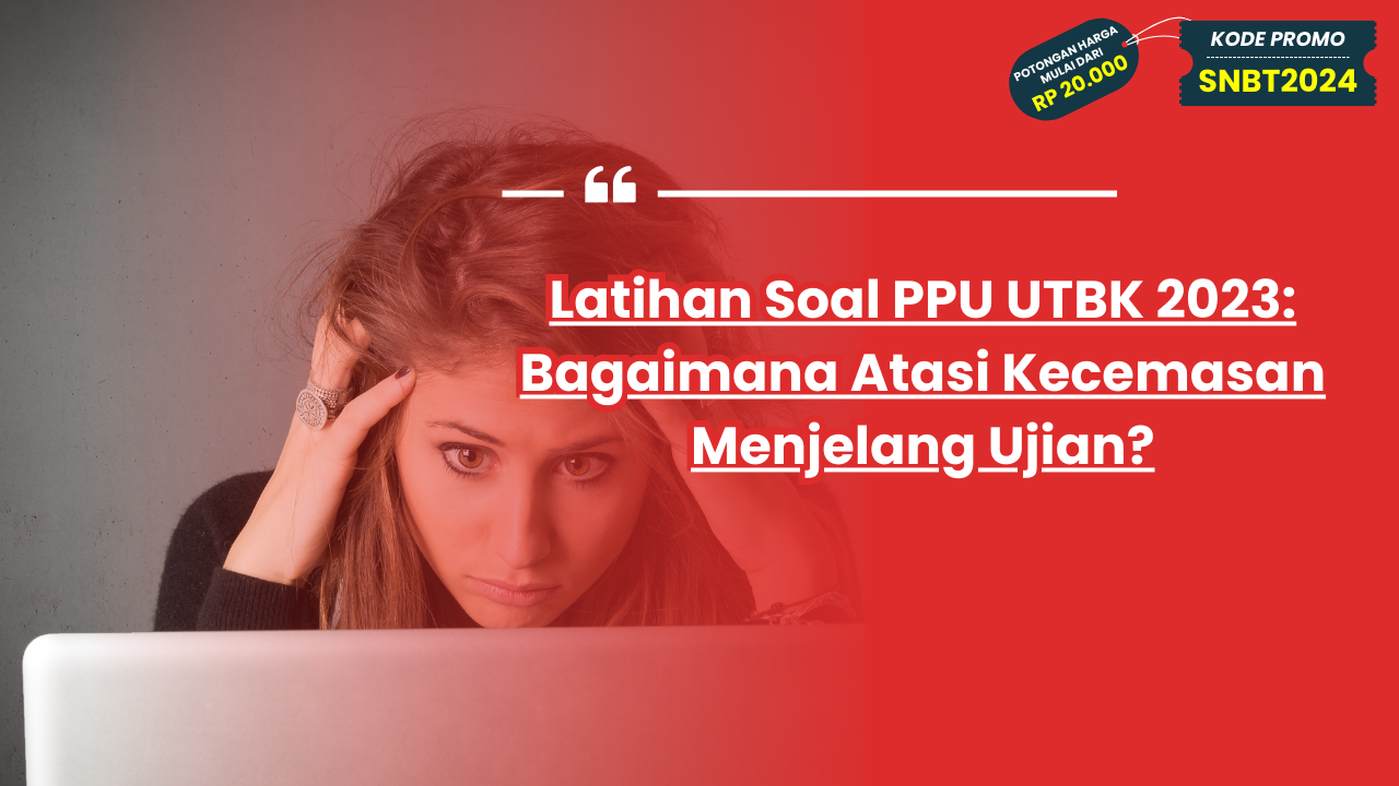 Latihan Soal PPU UTBK 2023