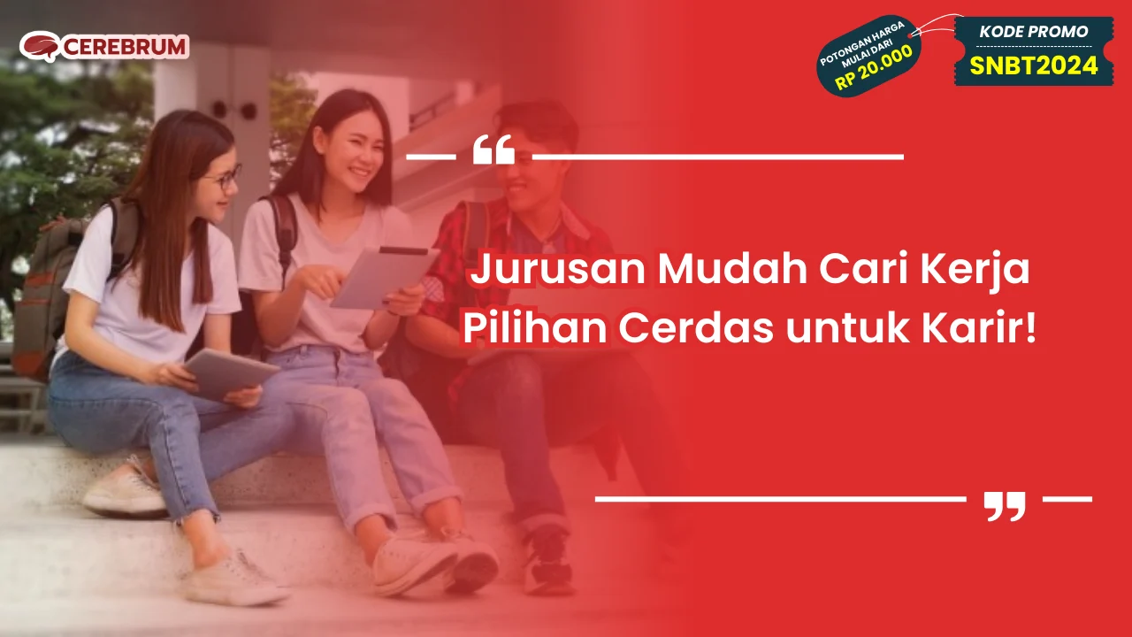 Jurusan Mudah Cari Kerja