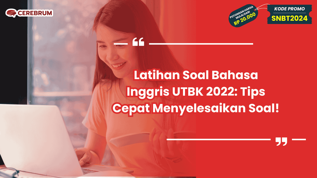 Latihan Soal Bahasa Inggris UTBK 2022