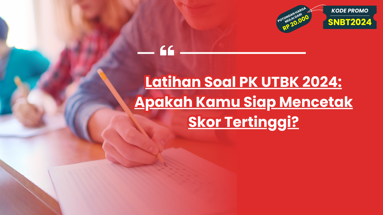 Latihan Soal PK UTBK 2024