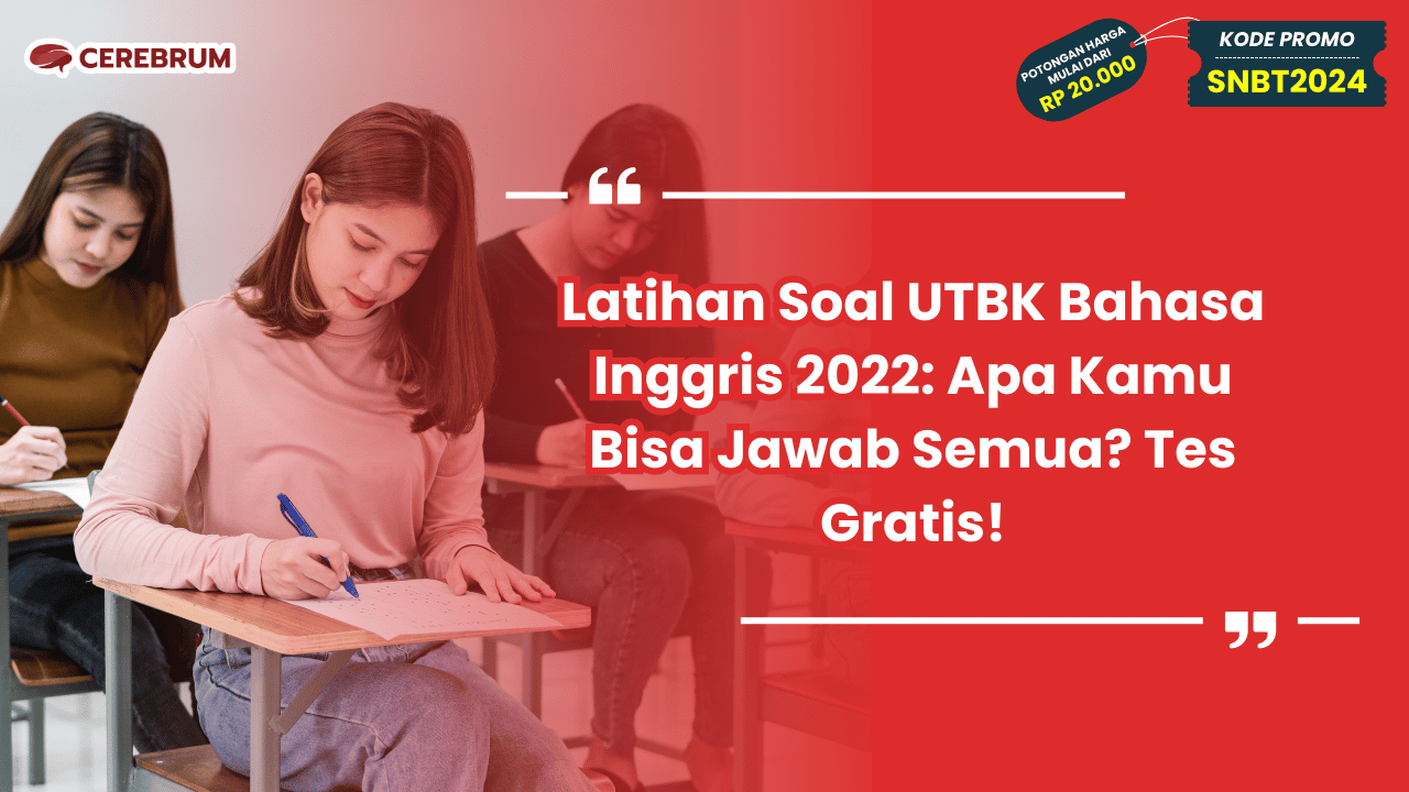 Latihan Soal UTBK Bahasa Inggris 2022