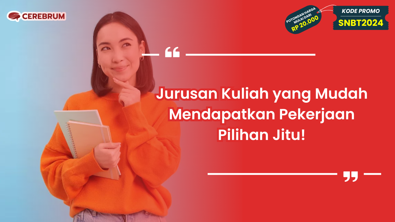 Jurusan Kuliah yang Mudah Mendapatkan Pekerjaan