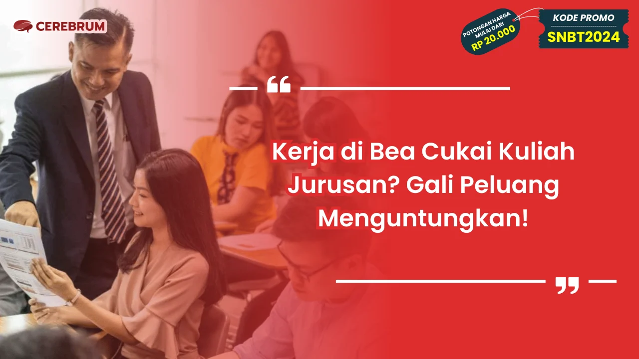 Kerja di Bea Cukai Kuliah Jurusan?
