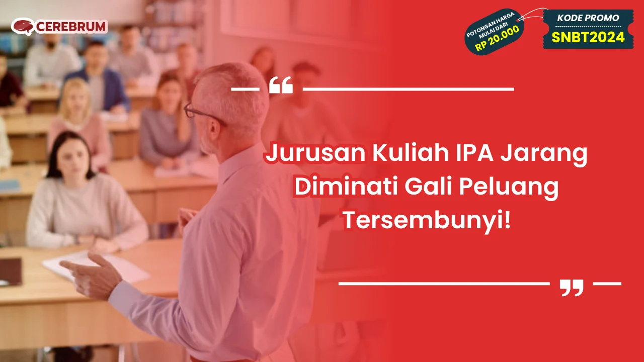 Jurusan Kuliah IPA Jarang Diminati