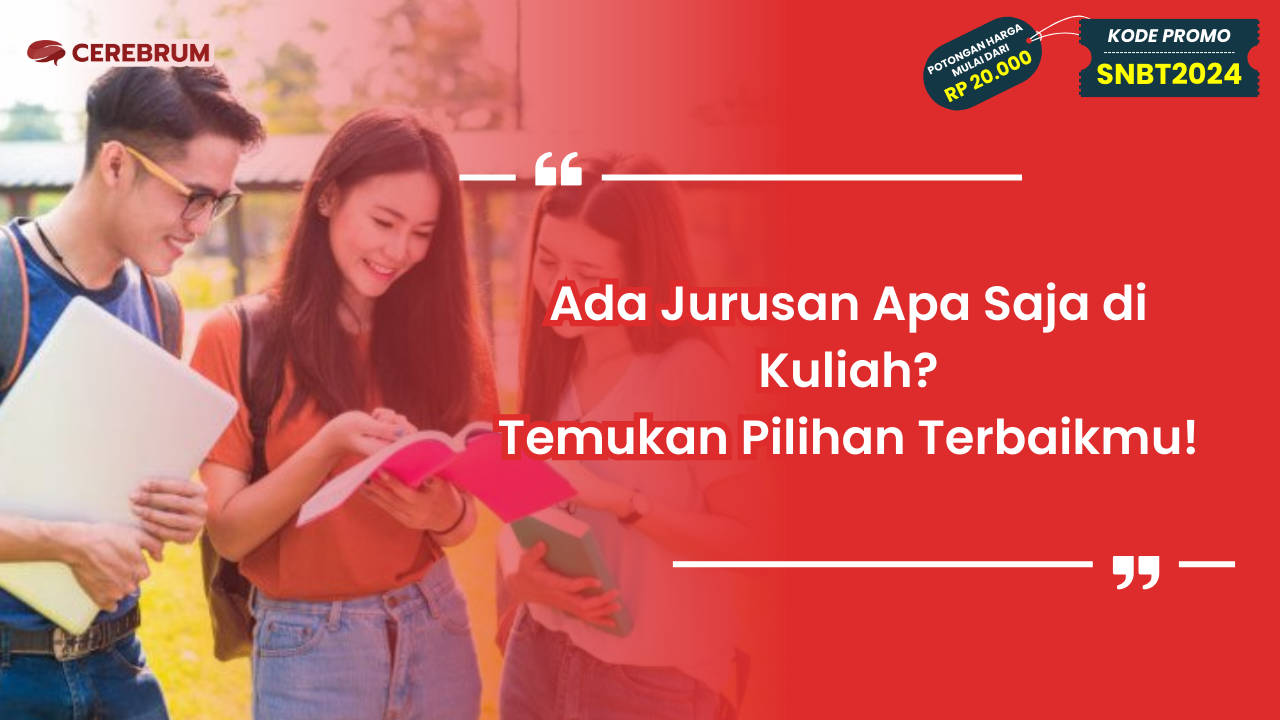 Ada Jurusan Apa Saja di Kuliah