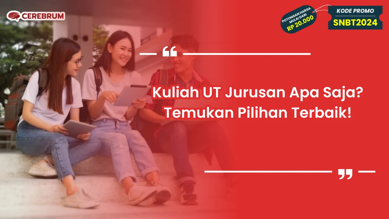 Kuliah UT Jurusan Apa Saja?
