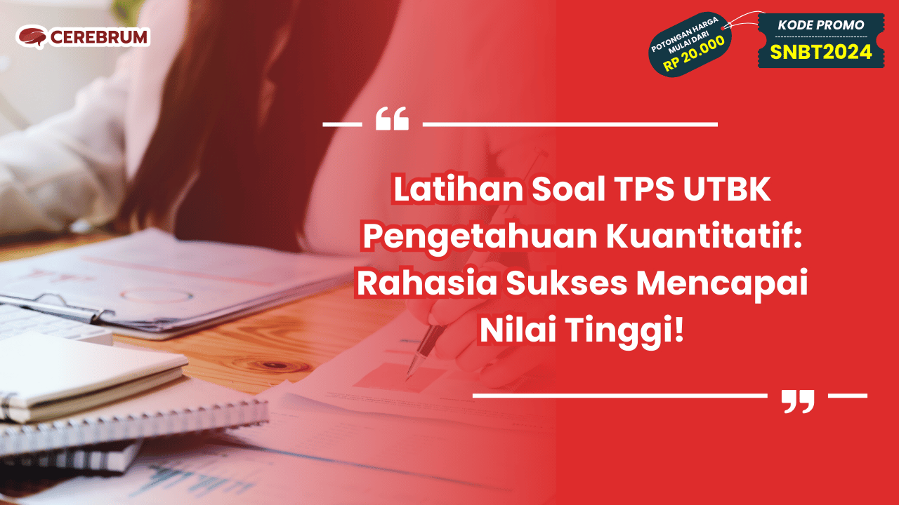 Latihan Soal TPS UTBK Pengetahuan Kuantitatif