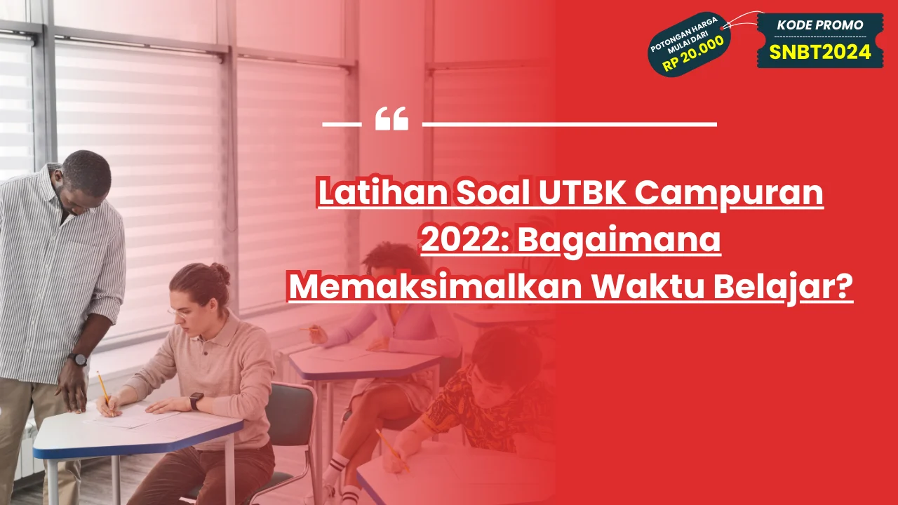 Latihan Soal UTBK Campuran 2022