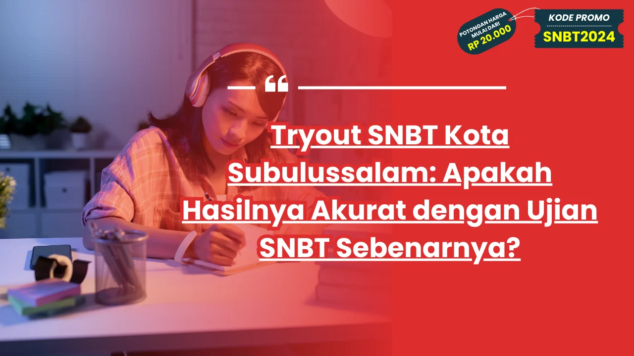 Tryout SNBT Kota Subulussalam