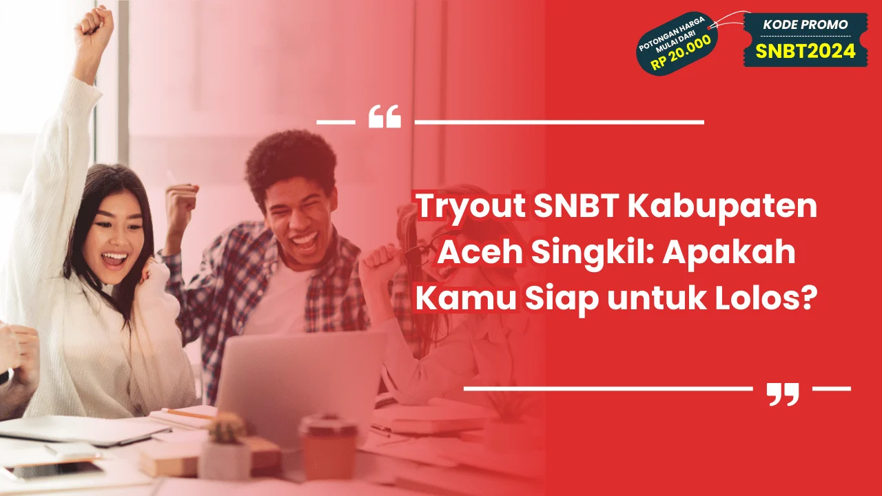 Tryout SNBT Kabupaten Aceh Singkil