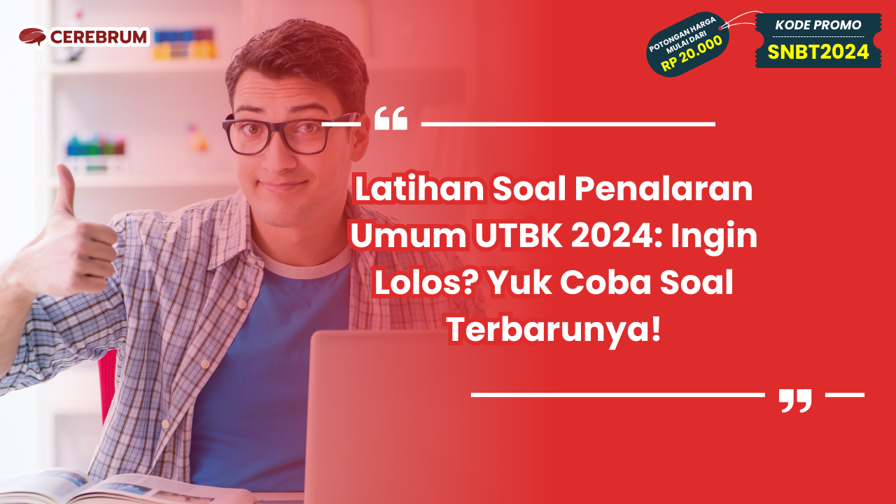 Latihan Soal Penalaran Umum UTBK 2024