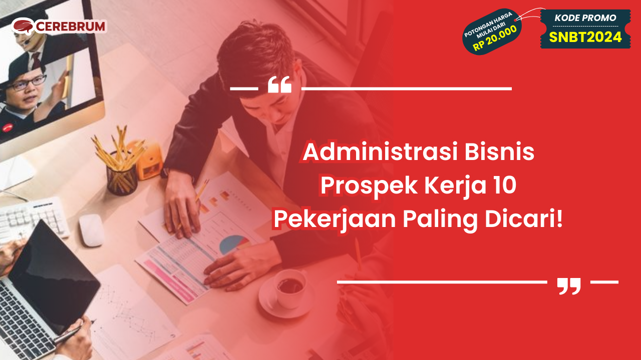 Administrasi Bisnis Prospek Kerja