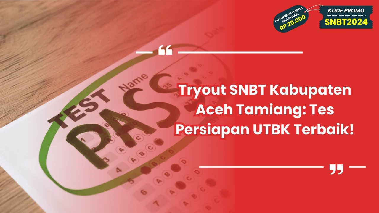 Tryout SNBT Kabupaten Aceh Tamiang