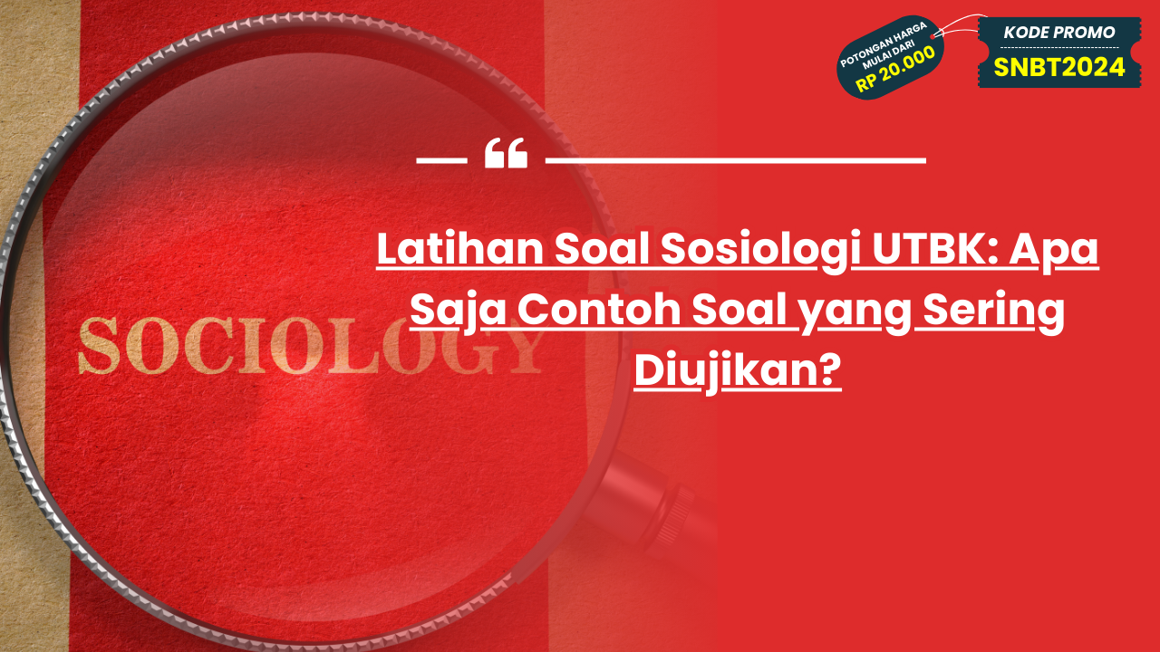 Latihan Soal Sosiologi UTBK