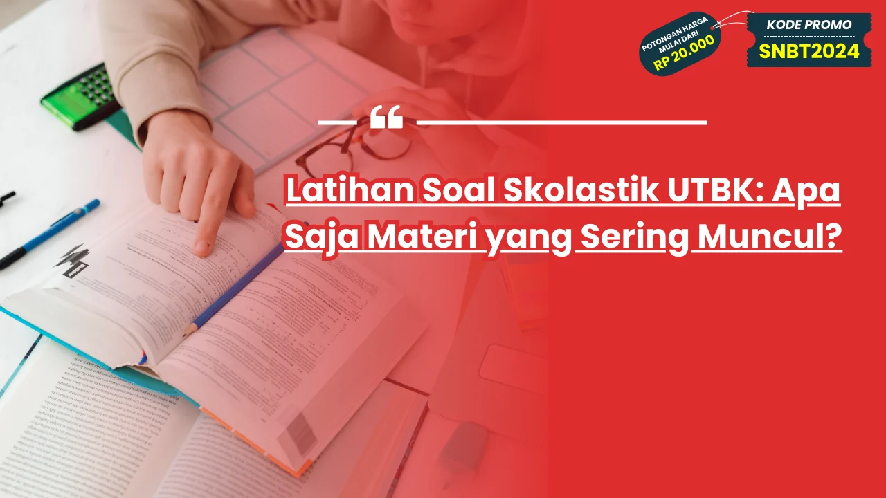 Latihan Soal Skolastik UTBK
