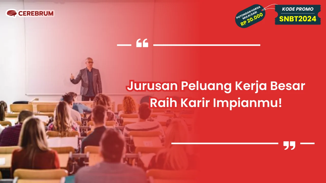 Jurusan Peluang Kerja Besar