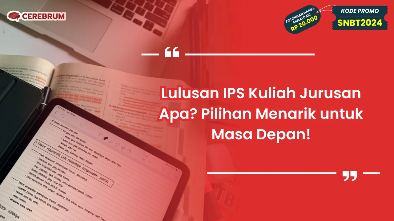 Lulusan IPS Kuliah Jurusan Apa