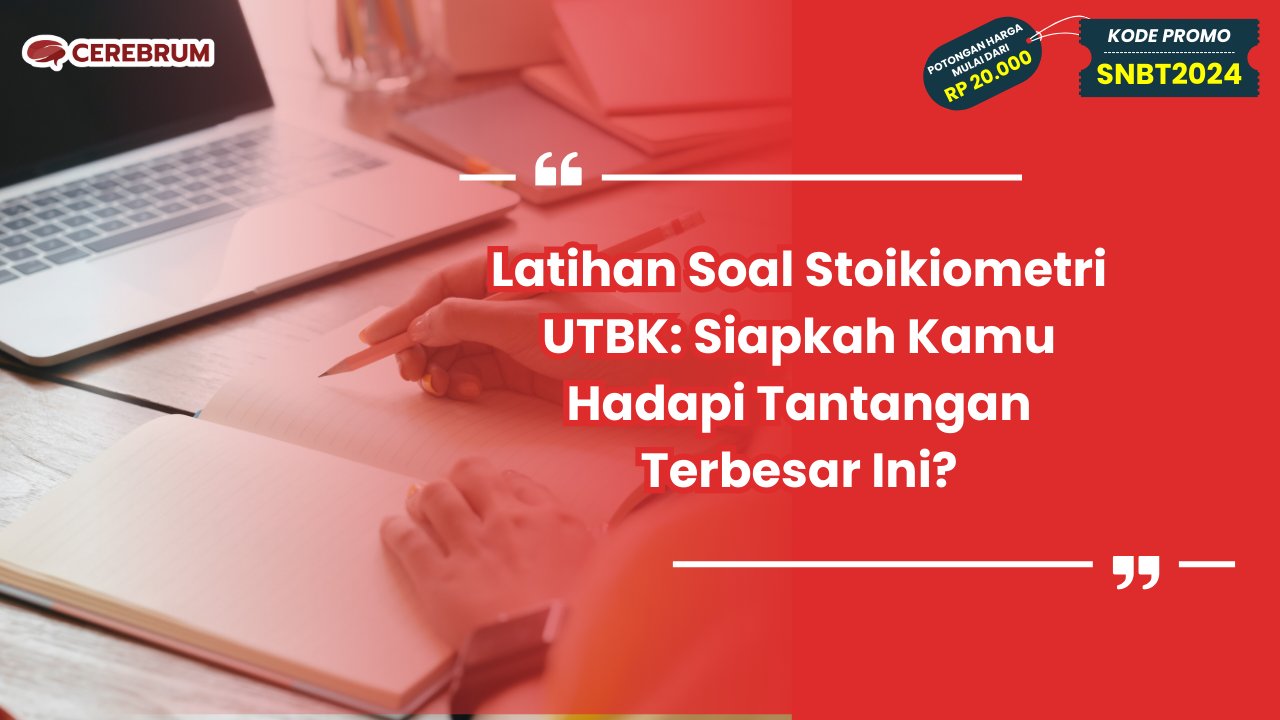 Latihan Soal Stoikiometri UTBK