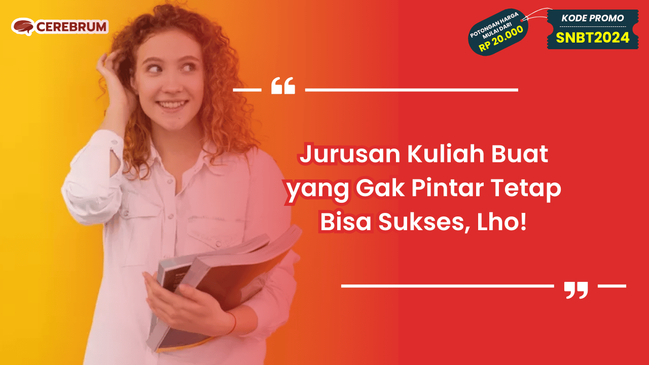 Jurusan Kuliah Buat yang Gak Pintar