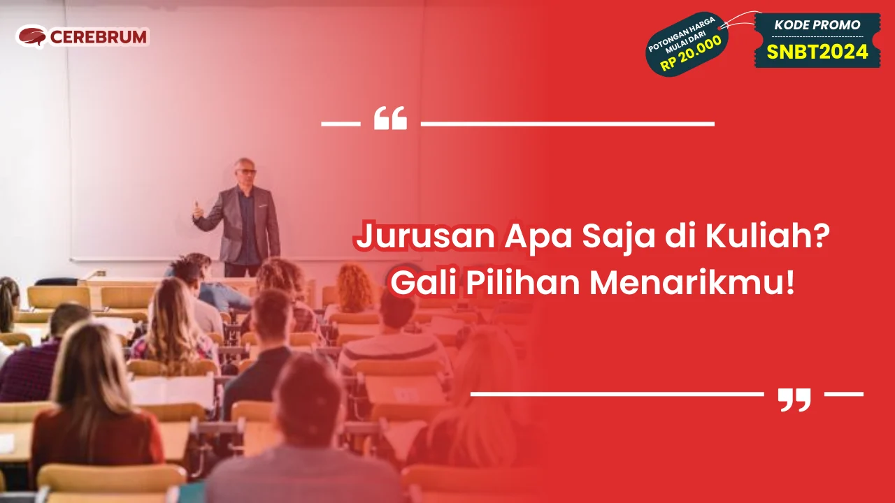 Jurusan Apa Saja di Kuliah?