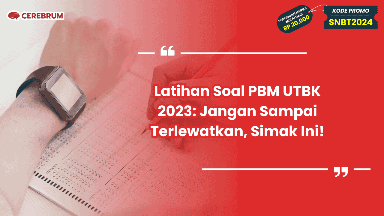 Latihan Soal PBM UTBK 2023