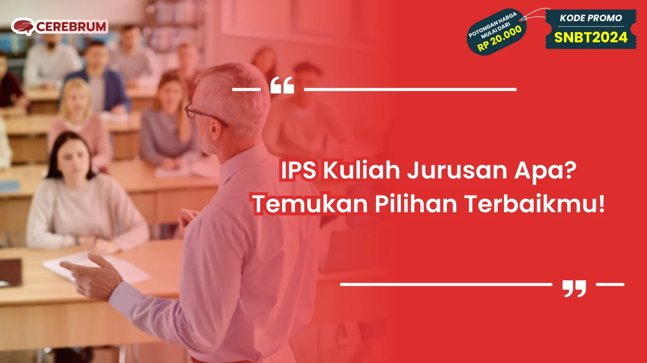 IPS Kuliah Jurusan Apa?