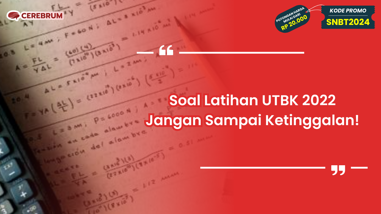 Soal Latihan UTBK 2022