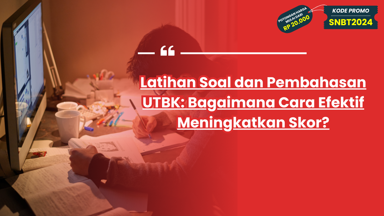 Latihan Soal dan Pembahasan UTBK