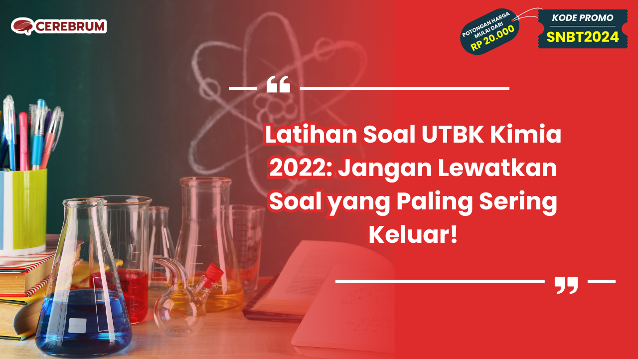Latihan Soal UTBK Kimia 2022