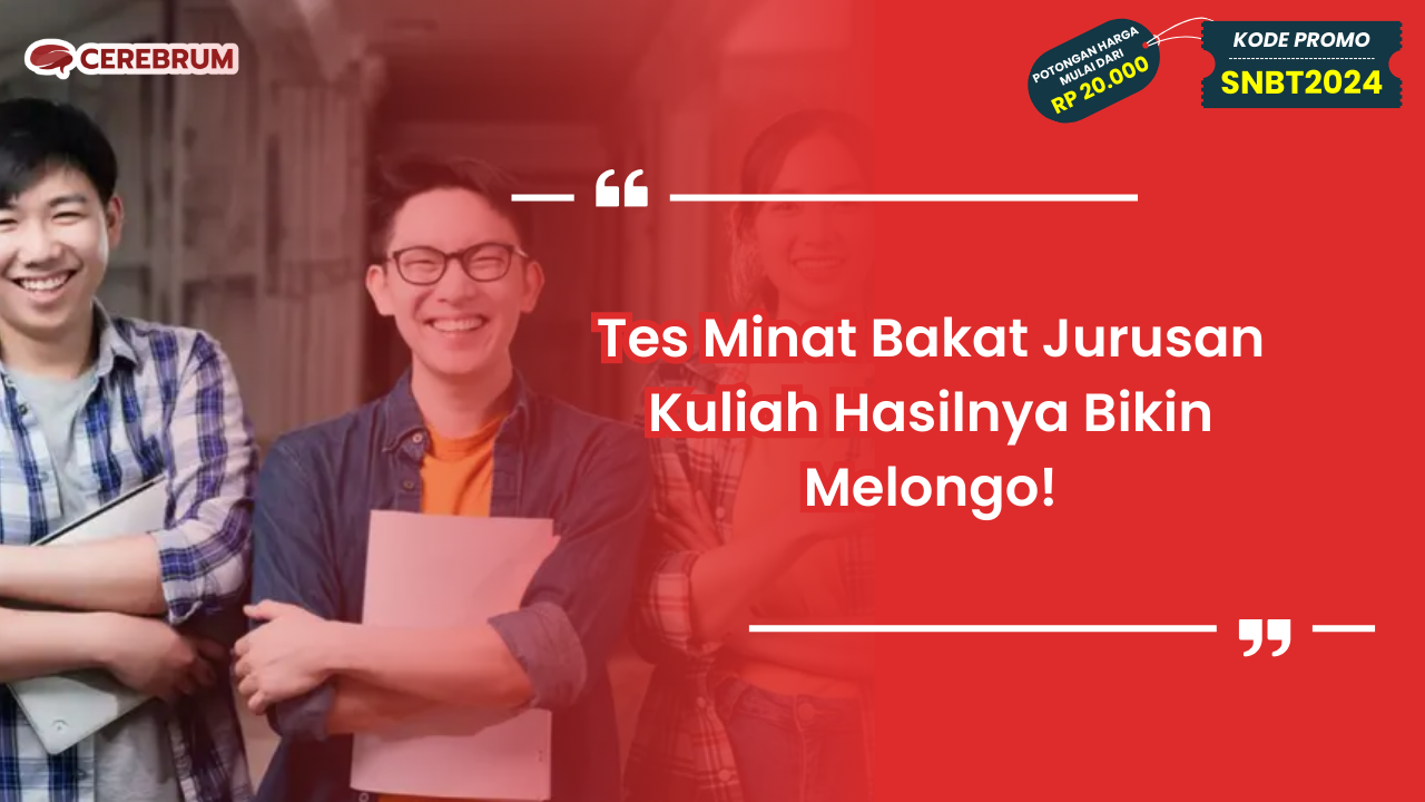 Tes Minat Bakat Jurusan Kuliah