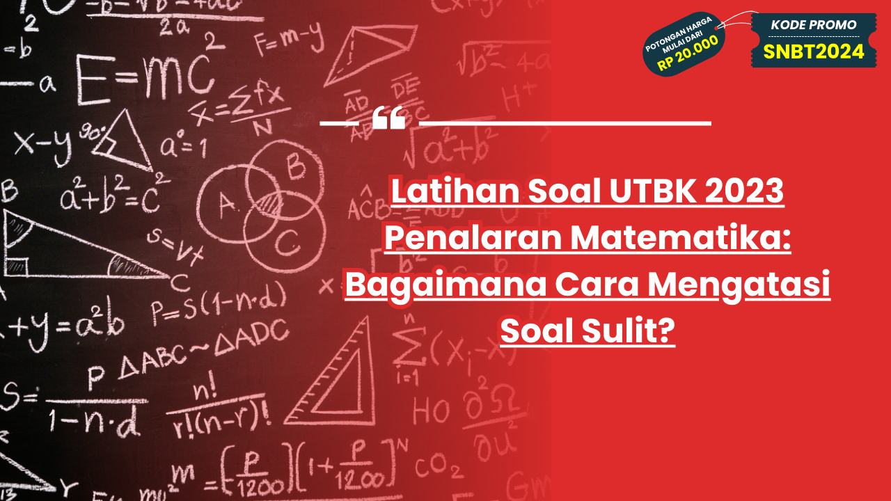 Latihan Soal UTBK 2023 Penalaran Matematika