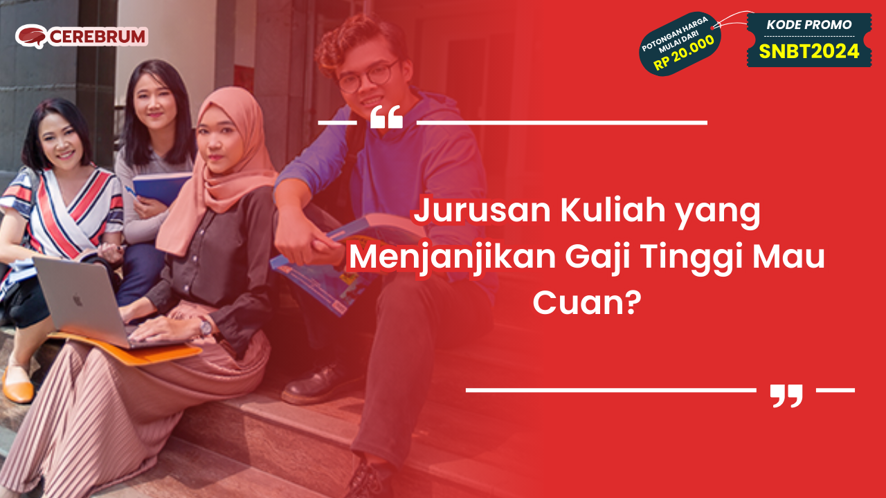 Jurusan Kuliah yang Menjanjikan Gaji Tinggi