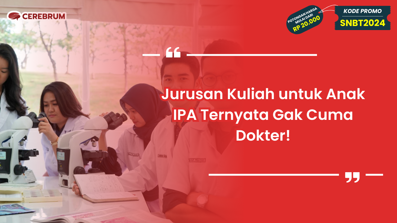 Jurusan Kuliah untuk Anak IPA