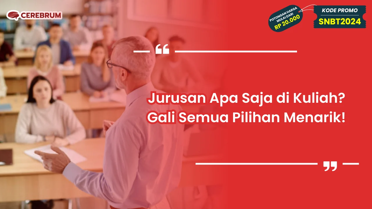 Jurusan Apa Saja di Kuliah?