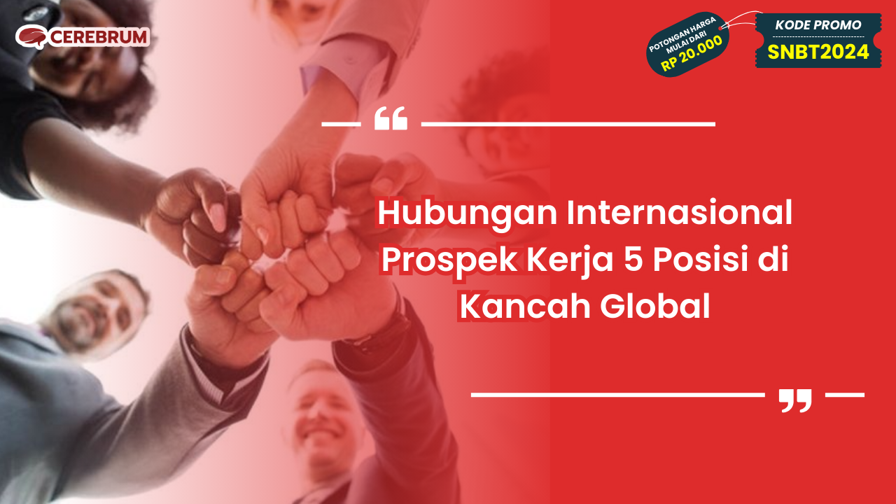 Hubungan Internasional Prospek Kerja