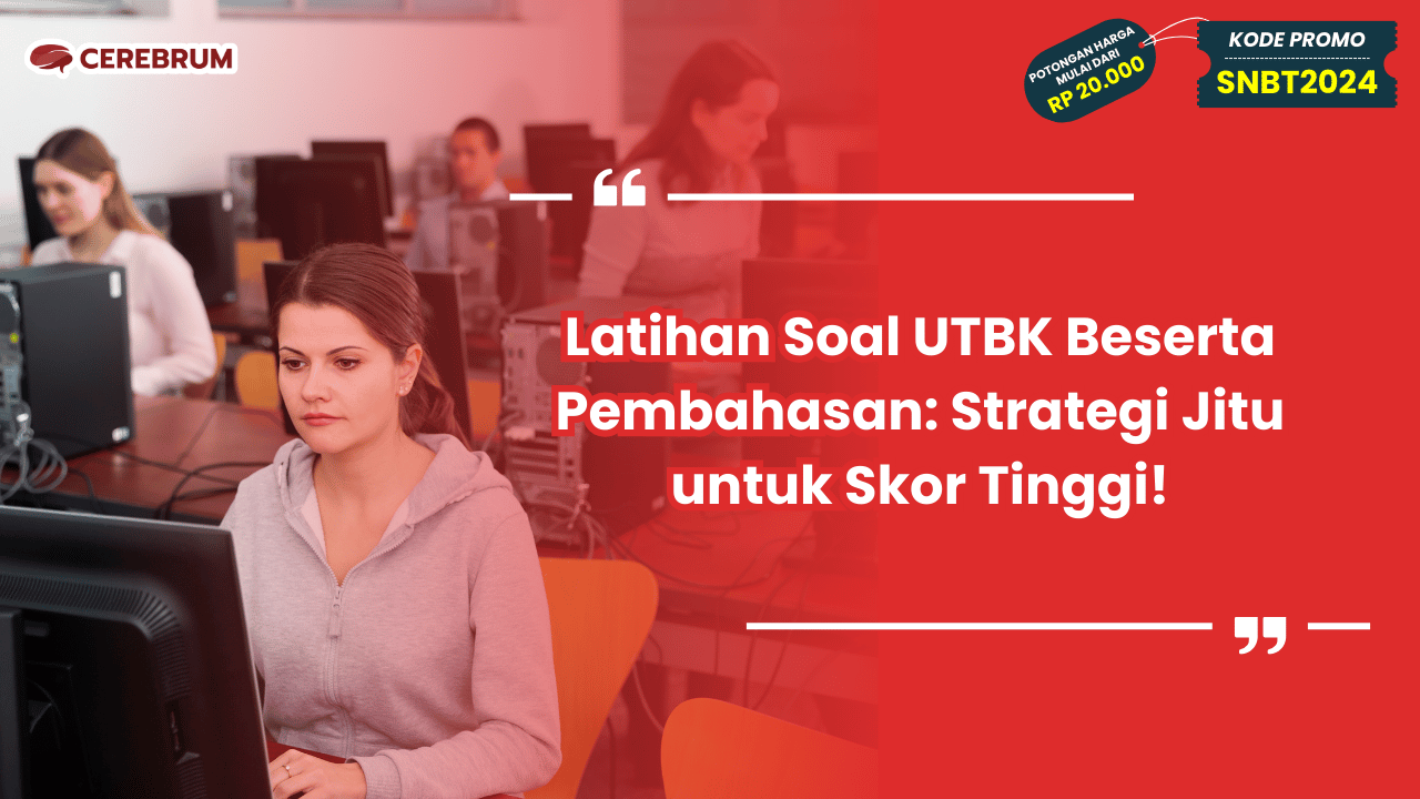 Latihan Soal UTBK Beserta Pembahasan