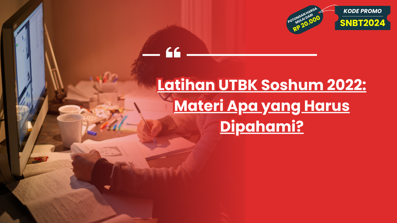 Latihan UTBK Soshum 2022
