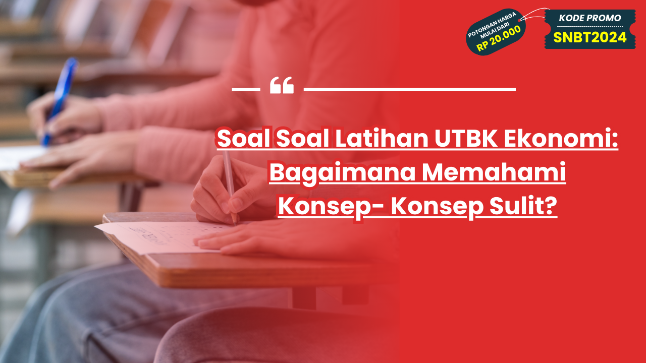 Soal Soal Latihan UTBK Ekonomi