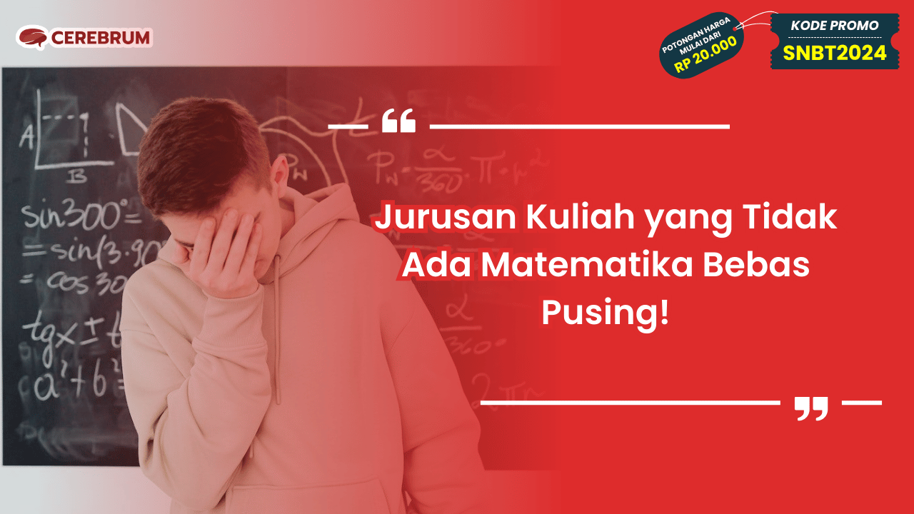 Jurusan Kuliah yang Tidak Ada Matematika