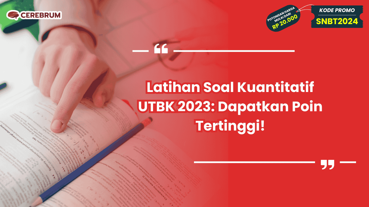 Latihan Soal Kuantitatif UTBK 2023