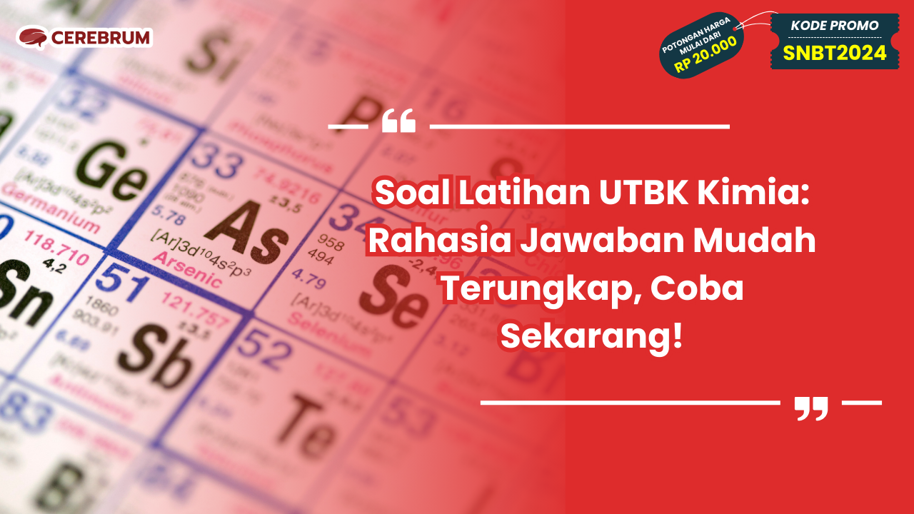 Soal Latihan UTBK Kimia