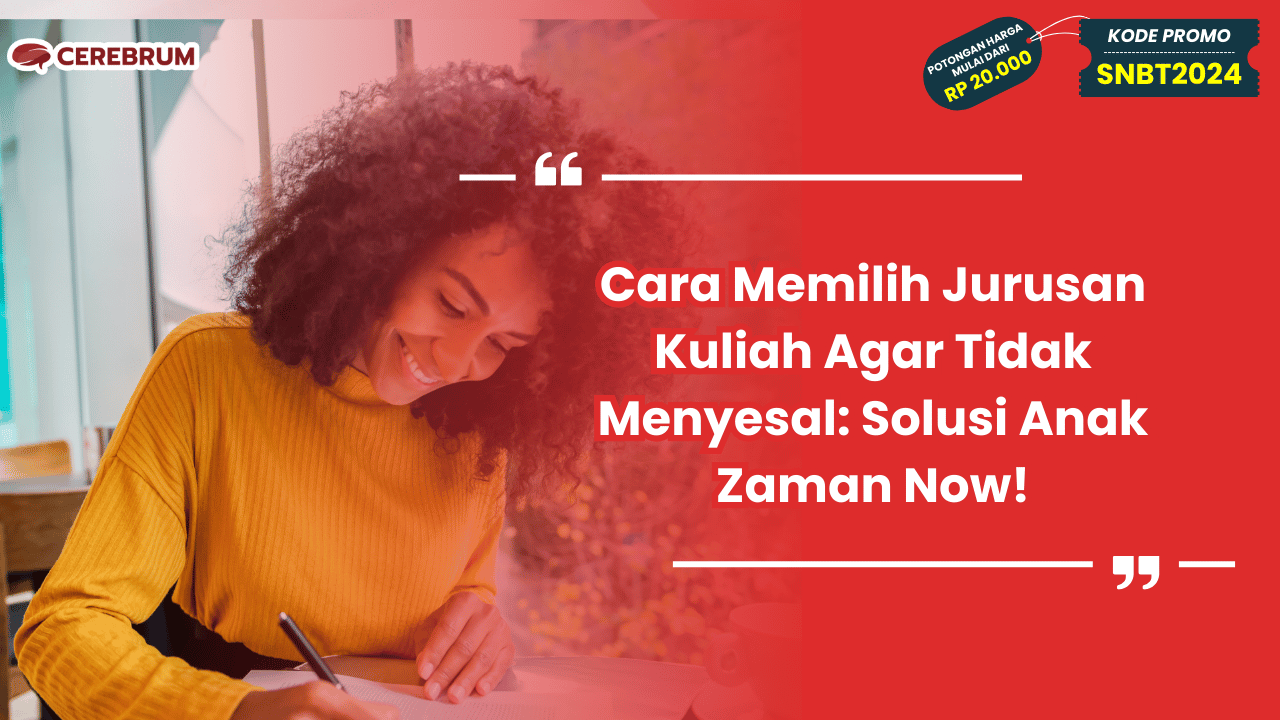 Cara Memilih Jurusan Kuliah Agar Tidak Menyesal