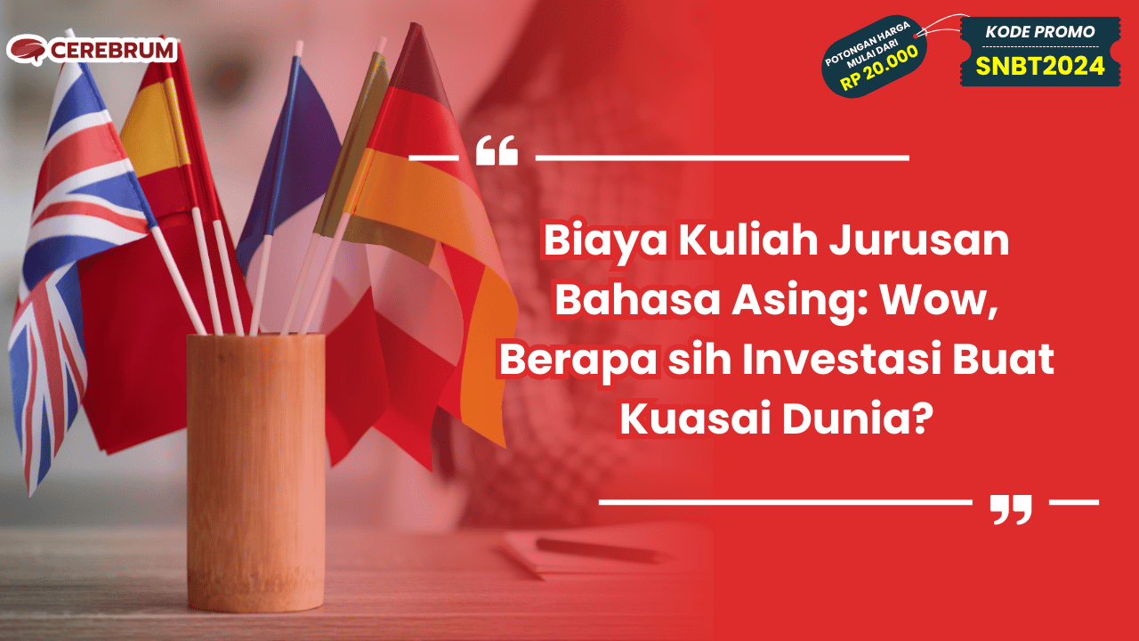 Biaya Kuliah Jurusan Bahasa Asing