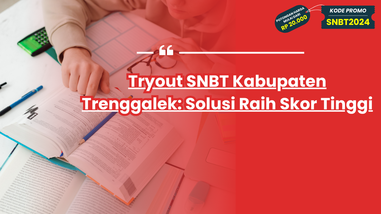 Tryout SNBT Kabupaten Trenggalek