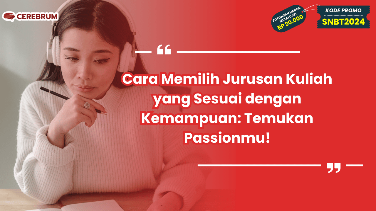 Cara Memilih Jurusan Kuliah yang Sesuai dengan Kemampuan