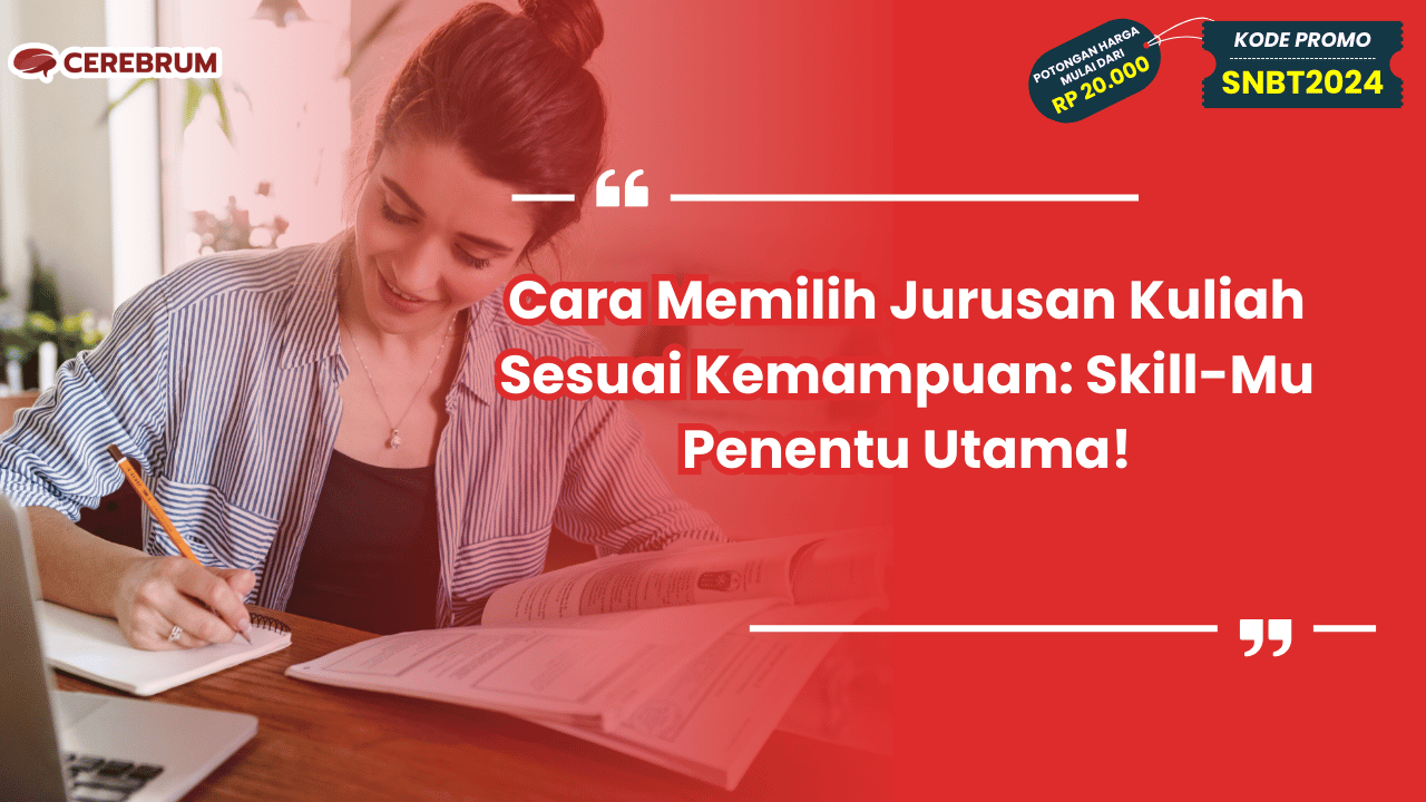 Cara Memilih Jurusan Kuliah Sesuai Kemampuan