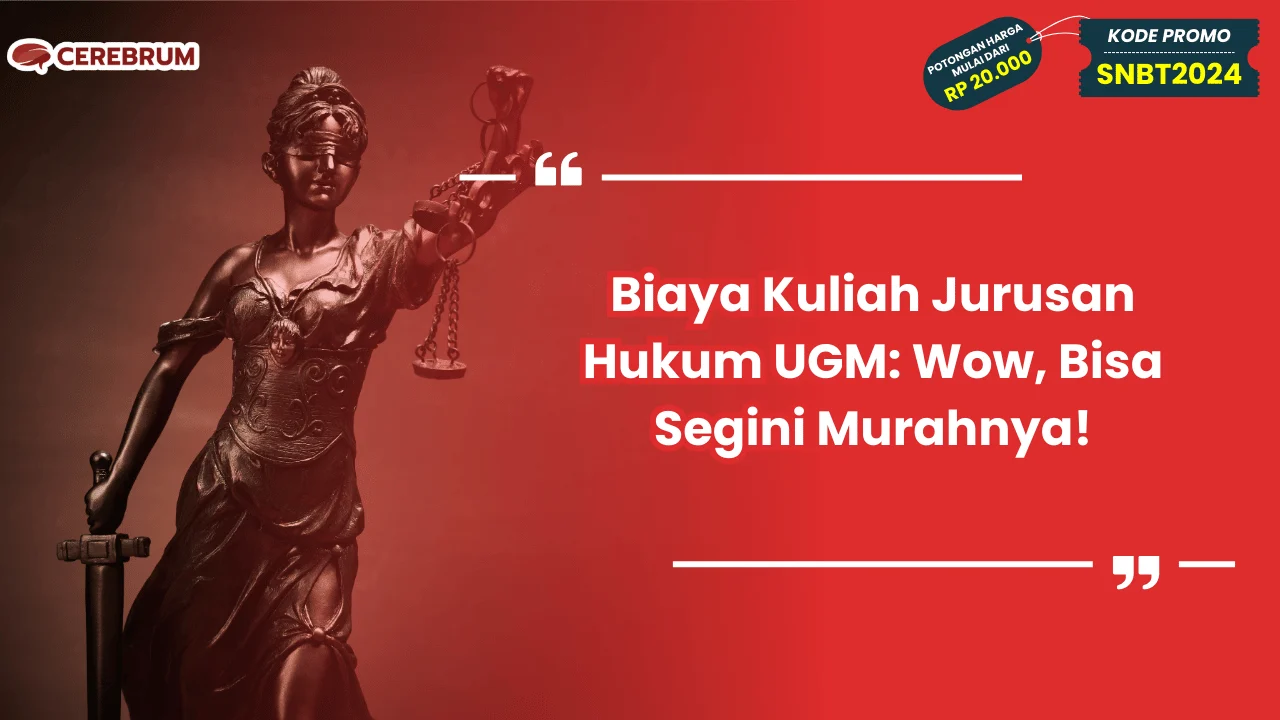 Biaya Kuliah Jurusan Hukum UGM