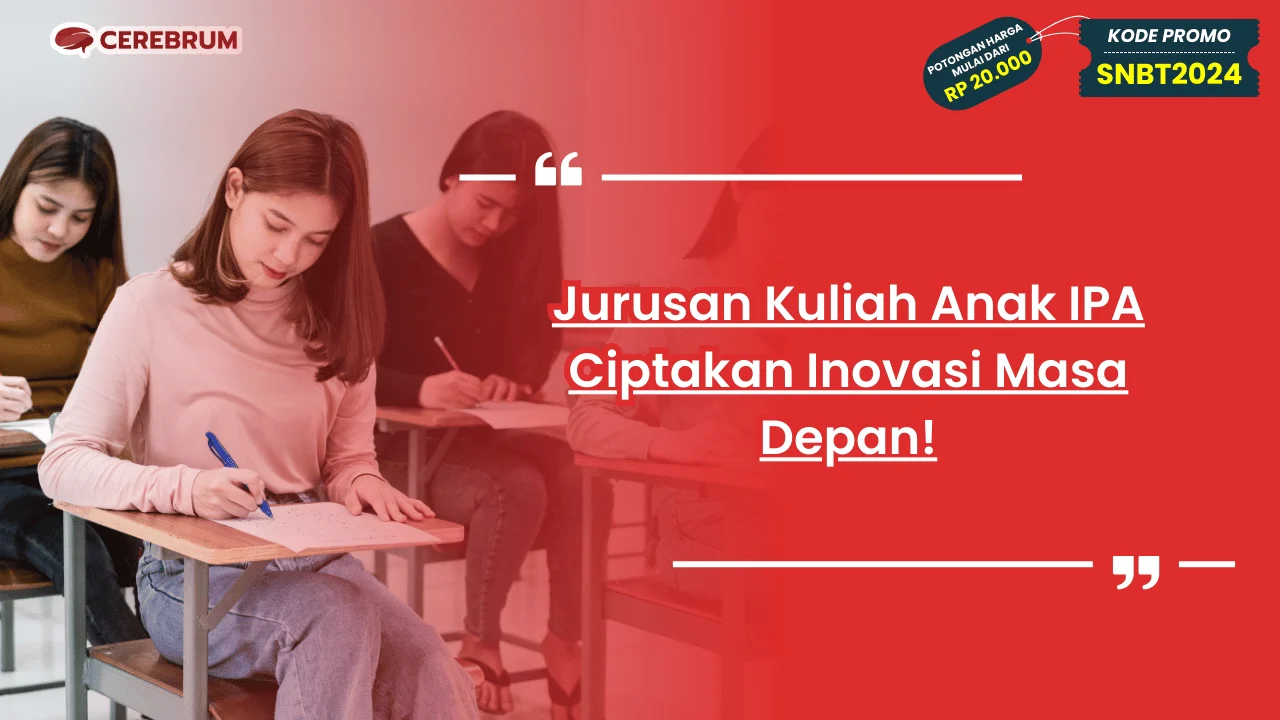 Jurusan Kuliah Anak IPA