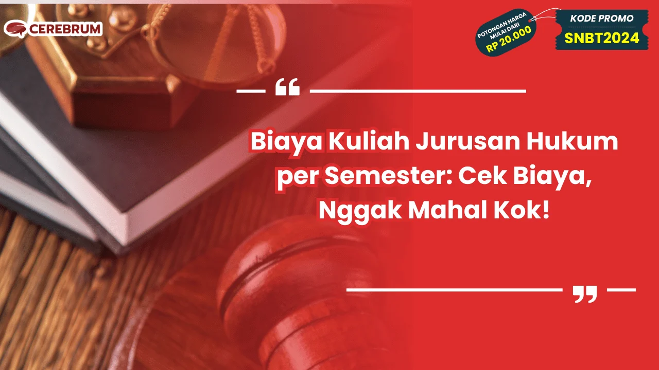 Biaya Kuliah Jurusan Hukum per Semester