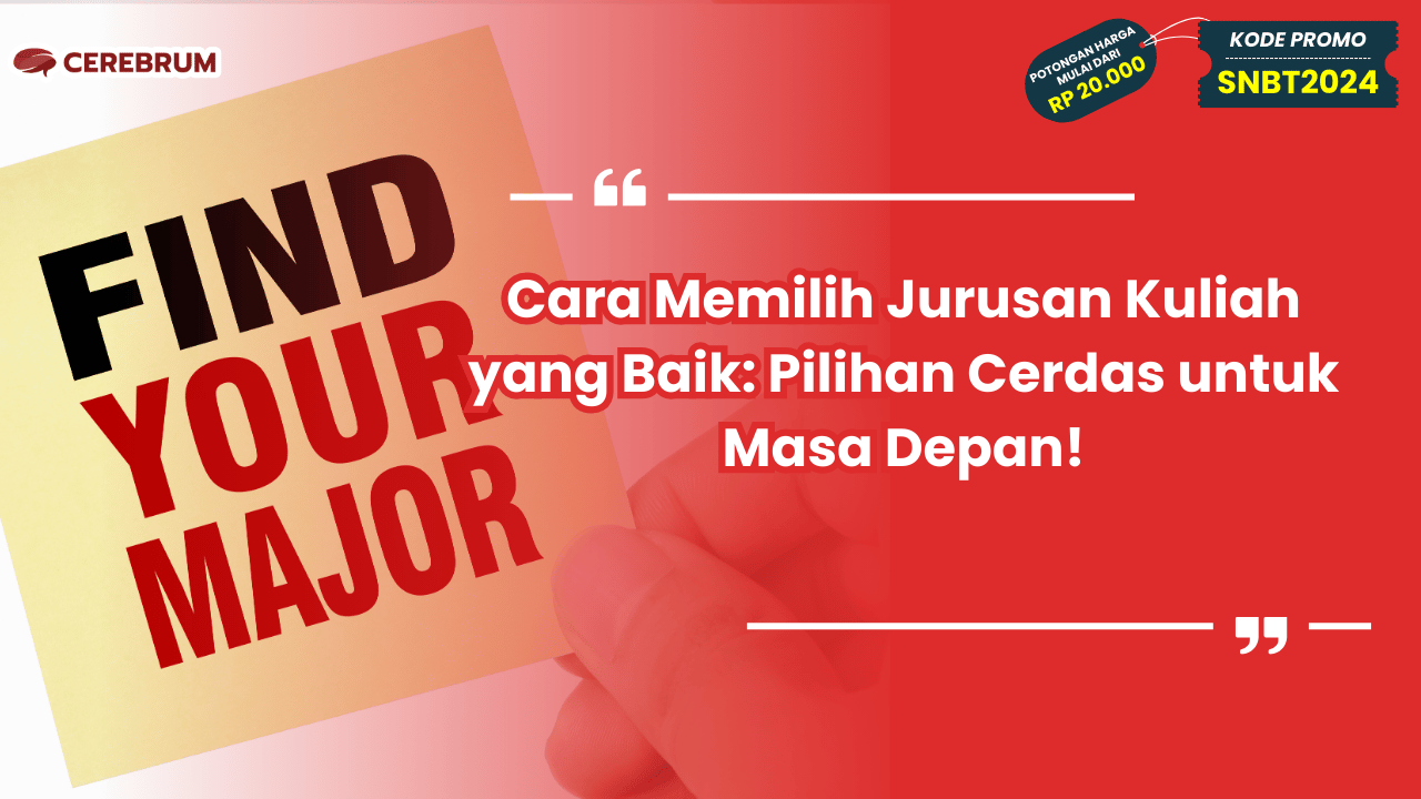 Cara Memilih Jurusan Kuliah yang Baik